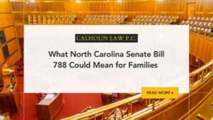 What North Carolina Senate Bill 788 Could Mean for Families blog cover