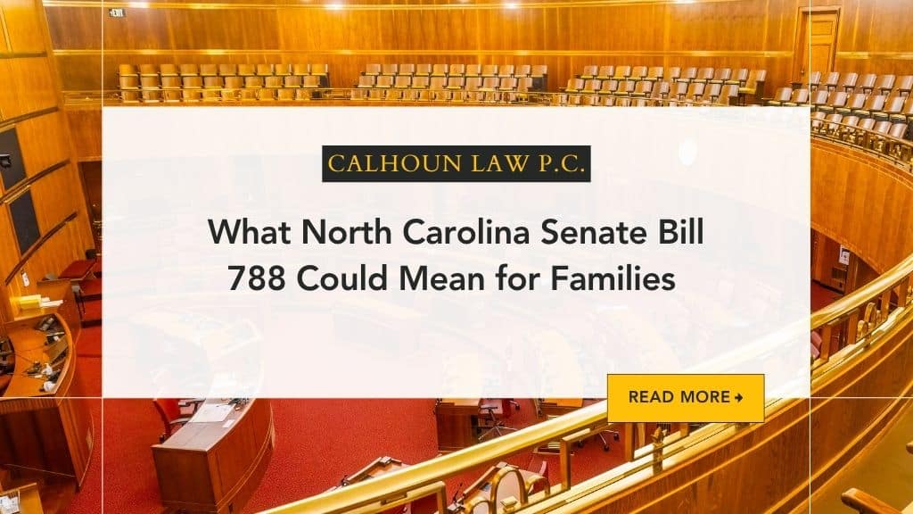 What North Carolina Senate Bill 788 Could Mean for Families blog cover