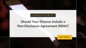Should Your Divorce Include a Non-Disclosure Agreement (NDA)? blog cover photo